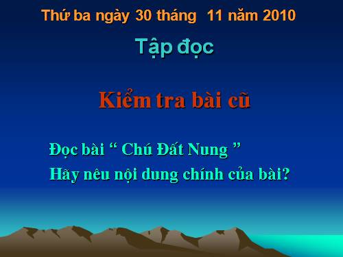 Tuần 14. Chú Đất Nung (tiếp theo)