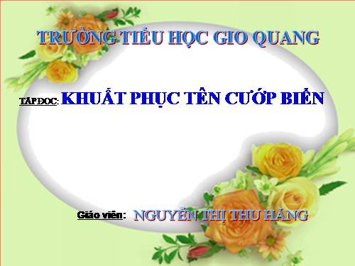 Tuần 25. Khuất phục tên cướp biển