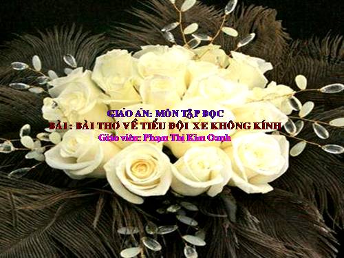 Tuần 25. Bài thơ về tiểu đội xe không kính