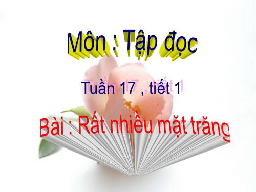 Tuần 17. Rất nhiều mặt trăng