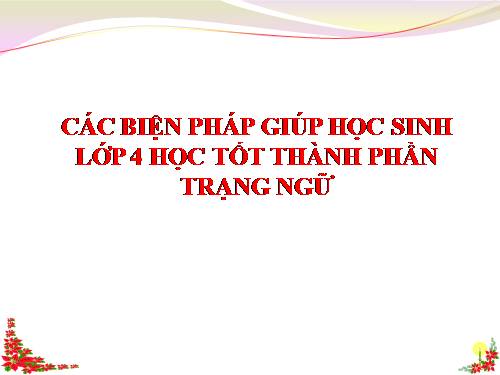 SKKN: Các biện pháp giúp học sinh lớp 4 học tốt trạng ngữ