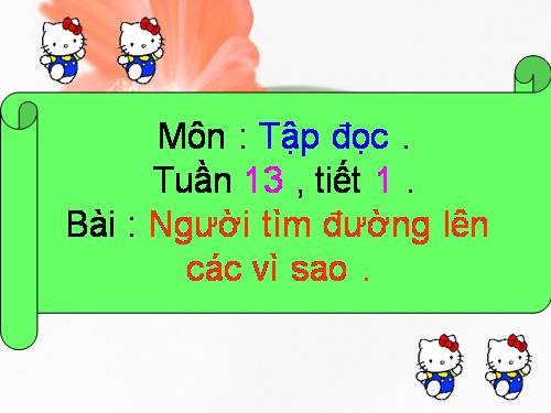 Tuần 13. Người tìm đường lên các vì sao