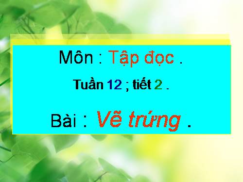 Tuần 12. Vẽ trứng