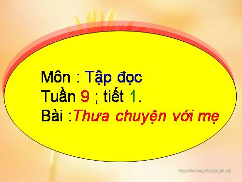 Tuần 9. Thưa chuyện với mẹ