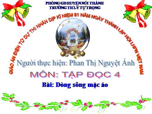 Tuần 30. Dòng sông mặc áo