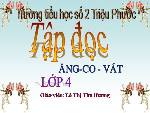 Tuần 31. Ăng-co Vát