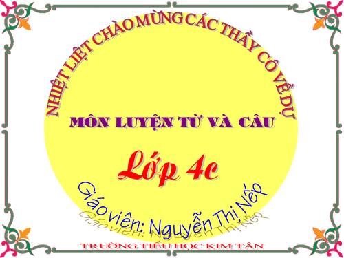 LỚP 4-LUYỆN TỪ VÀ CÂU