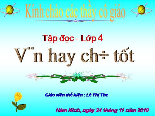 Tuần 13. Văn hay chữ tốt