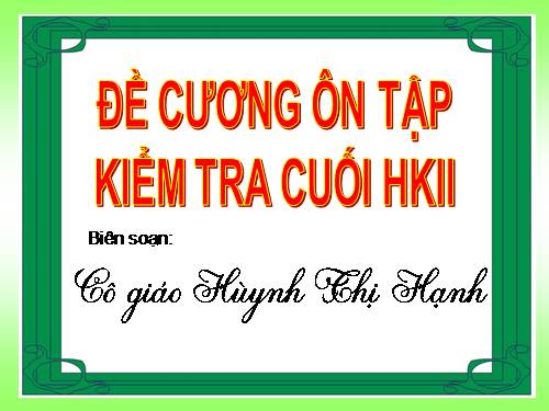 ĐỀ CƯƠNG ÔN TẬP KIỂM TRA CUỐI HKII - LỚP 4