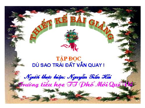 Tuần 27. Dù sao trái đất vẫn quay!