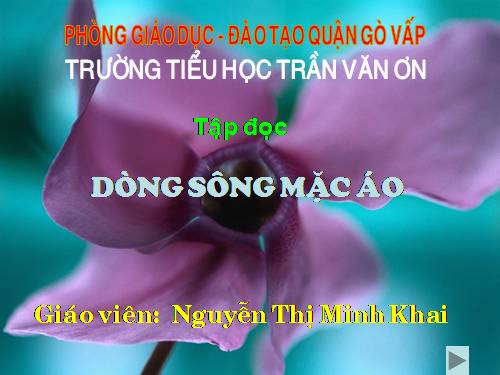 Tuần 30. Dòng sông mặc áo