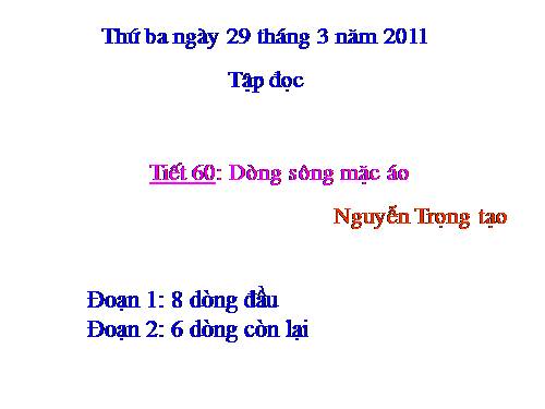 Tuần 30. Dòng sông mặc áo