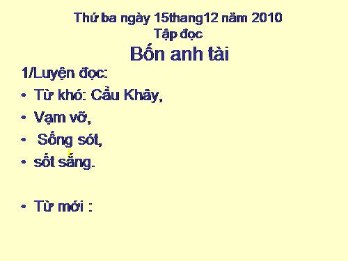 Tuần 19. Bốn anh tài