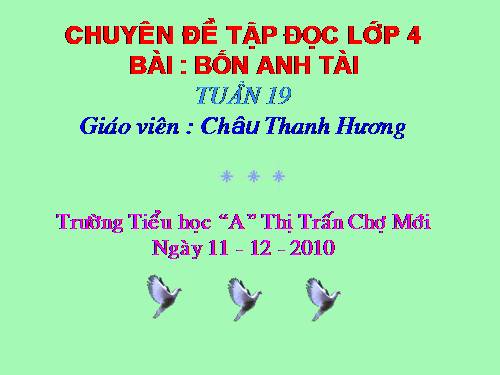 Tuần 19. Bốn anh tài