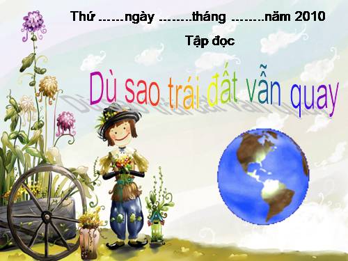 Tuần 27. Dù sao trái đất vẫn quay!