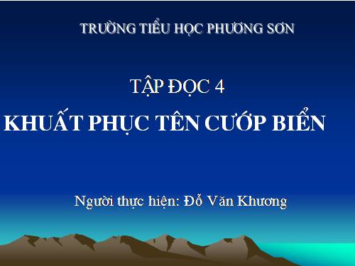 Tuần 25. Khuất phục tên cướp biển