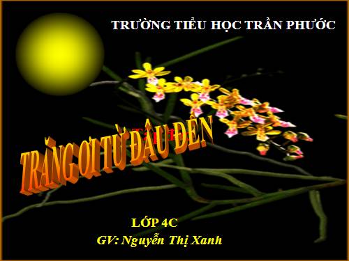 Tuần 29. Trăng ơi... từ đâu đến?