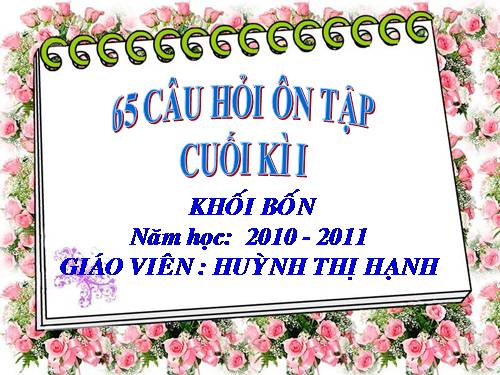 ÔN TẬP KIỂM TRA CUỐI HKI - LỚP 4 - NĂM HỌC 2010-2011