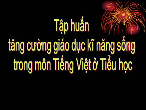 GIAO DỤC KI NĂNG SỐNG