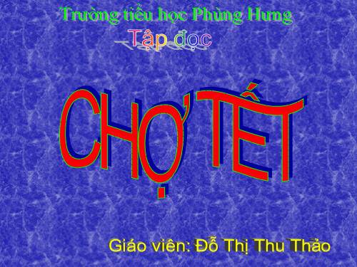 Tuần 22. Chợ Tết