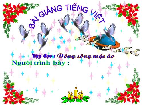 Tuần 30. Dòng sông mặc áo