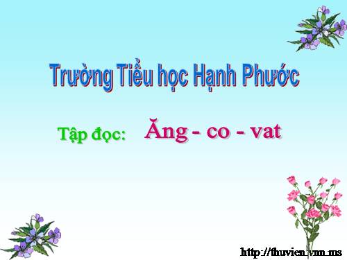 Tuần 31. Ăng-co Vát