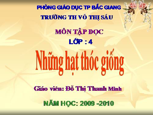 Tuần 5. Những hạt thóc giống