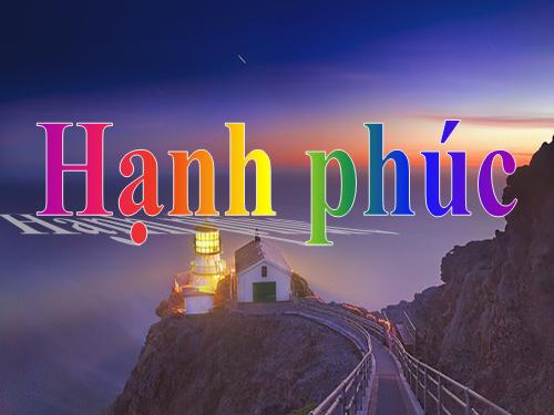 hanh phuc (nghe thuat song )