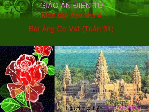 Tuần 31. Ăng-co Vát