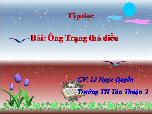 Tuần 11. Ông Trạng thả diều