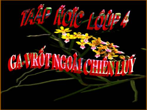 Tuần 26. Ga-vrốt ngoài chiến luỹ
