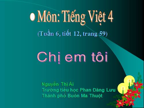 Tuần 6. Chị em tôi