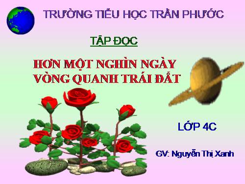 Tuần 30. Hơn một nghìn ngày vòng quanh trái đất