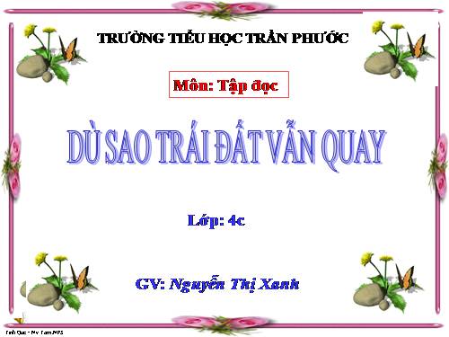 Tuần 27. Dù sao trái đất vẫn quay!