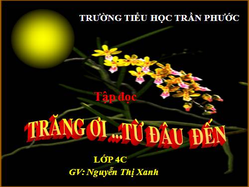 Tuần 29. Trăng ơi... từ đâu đến?