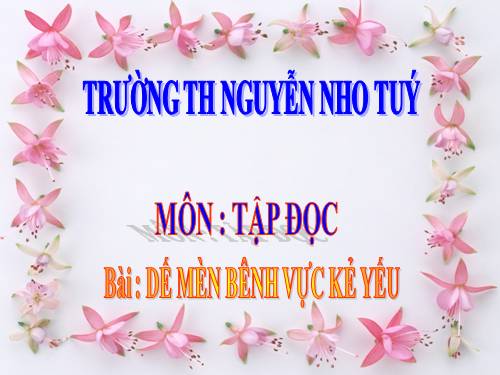 Tuần 1. Dế Mèn bênh vực kẻ yếu