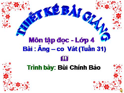 Tuần 31. Ăng-co Vát