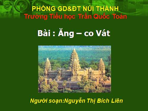 Tuần 31. Ăng-co Vát