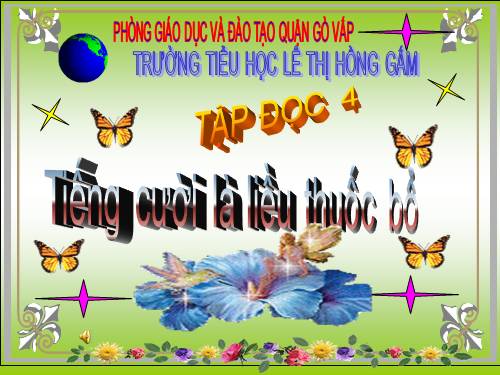 Tuần 34. Tiếng cười là liều thuốc bổ