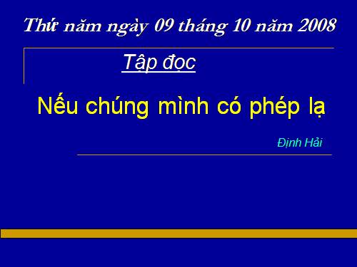 Tuần 8. Nếu chúng mình có phép lạ