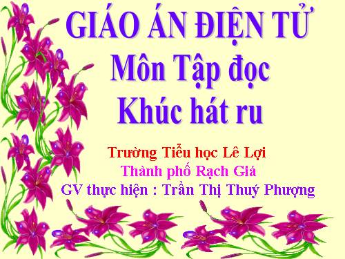 Tuần 23. Khúc hát ru những em bé lớn trên lưng mẹ