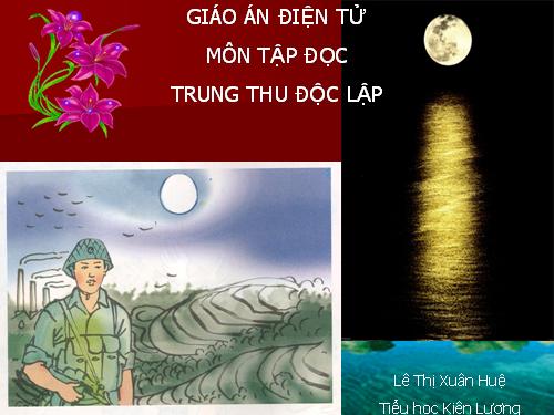 Tuần 7. Trung thu độc lập