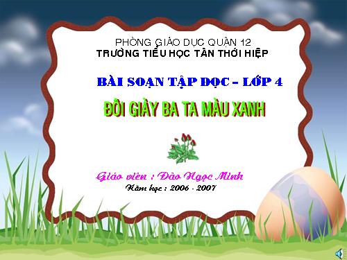 Tuần 8. Đôi giày ba ta màu xanh