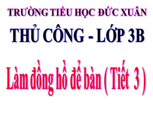 Bài 15. Làm đồng hồ để bàn