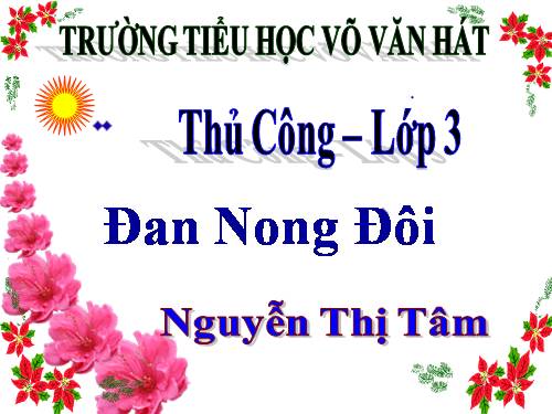 Bài 13. Đan nong đôi