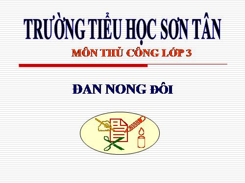 Bài 13. Đan nong đôi