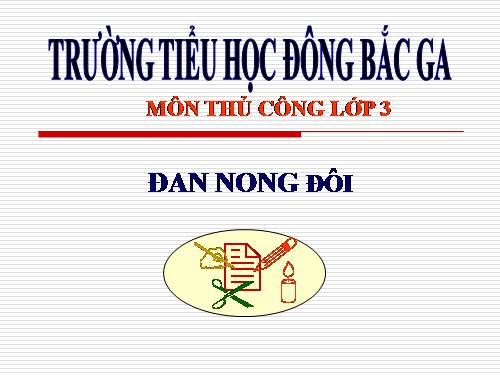 Bài 13. Đan nong đôi