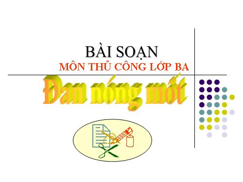 Bài 12. Đan nong mốt