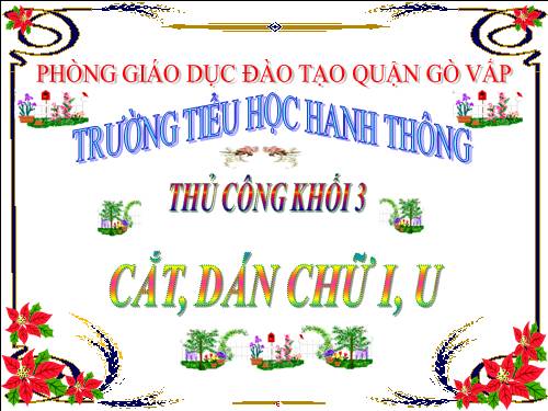 Bài 6. Cắt, dán chữ I, T