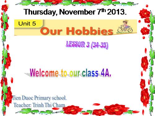 Unit 5: Our hobbies